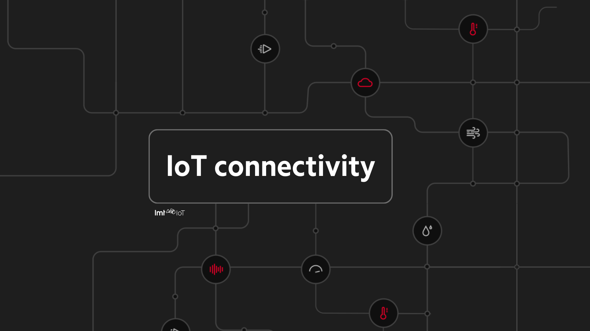 IoT connectivity: How to choose the right network for your use case